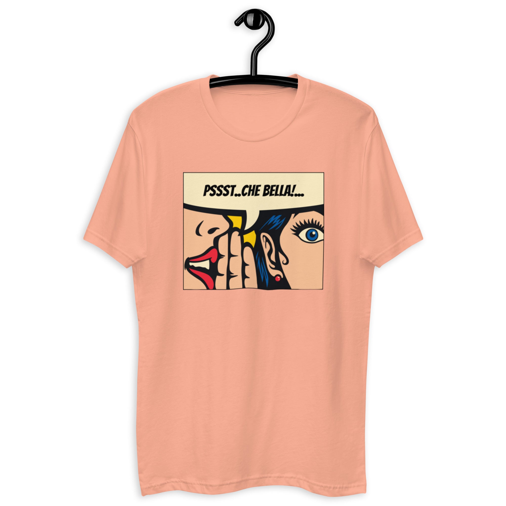 Pssst..Che Bella Unisex Tee